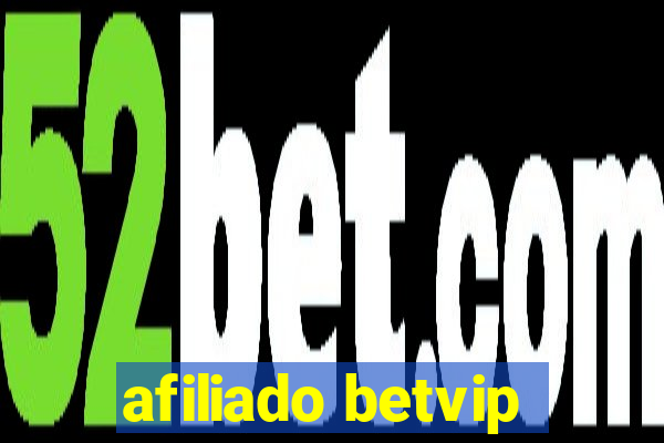 afiliado betvip